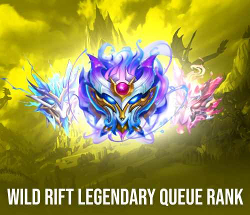 Wild Rift Legendary Queue Rank